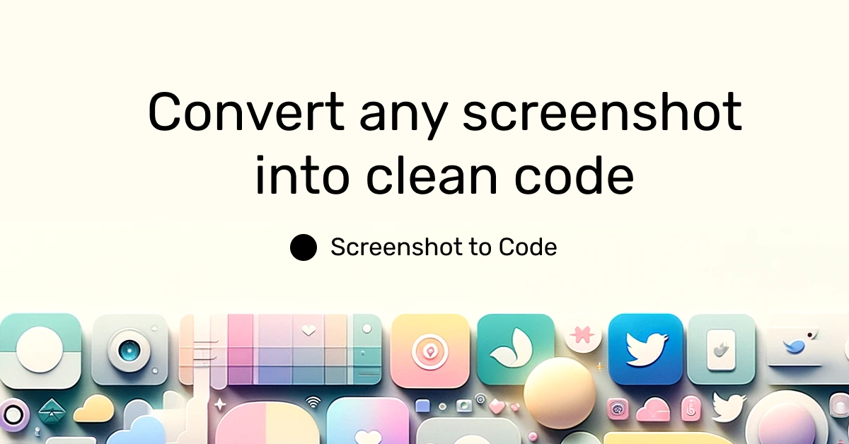 Screenshot-to-Code 官方概览卡片